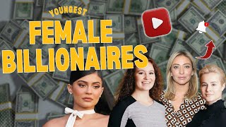 Meet the Youngest Female Billionaires [upl. by Eveleen]