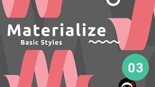 Materialize Tutorial 3  Basic Text Styles [upl. by Maximilian]