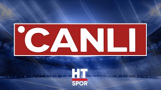 CANLI  HT Spor Yayında [upl. by Ramuk]