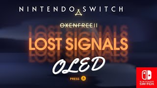 OXENFREE 2  Nintendo Switch OLED Gameplay [upl. by Trelu179]