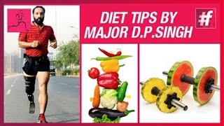 Diet Tips By Major DPSinghIndias First Blade Runner [upl. by Yrod]