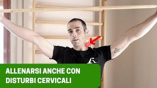 ALLENAMENTO con DOLORE CERVICALE SI PUO FARE ecco come [upl. by Thorwald]