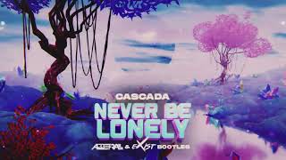 Cascada  Never Be Lonely ABBERALL amp EXIST BOOTLEG 2024 [upl. by Grega]