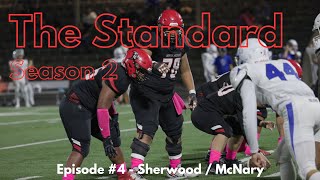 The Standard Season 2 Episode 4  Sherwood  Homecoming vs McNary [upl. by Whit]