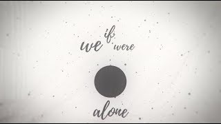 Kap Slap  If We Were Alone Lyric Video [upl. by Eldwun518]