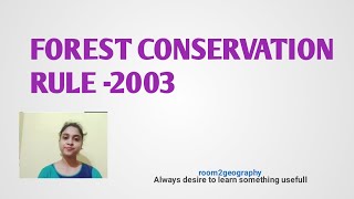 Forest Conservation Rule2003 [upl. by Adena]