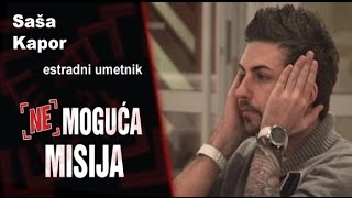 Nemoguća misija  Saša Kapor [upl. by Wilt]