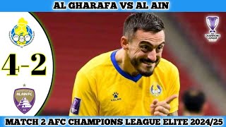 AL GHARAFA VS AL AIN  Match 2 AFC Champions League Elite 202425 [upl. by Etnad]