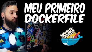 Meu primeiro Dockerfile [upl. by Noak]