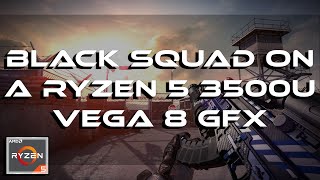 Black Squad Gameplay  On A Ryzen 5 3500U Vega 8 GFX 8GB RAM [upl. by Goldsworthy]