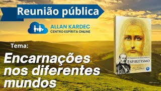 Encarnações nos diferentes mundos [upl. by Kalasky]