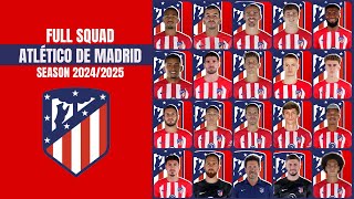 Atlético de Madrid Full Squad Season 20242025 I Laliga 2425 I Atletico Madrid Squad 24 25 [upl. by Earle]