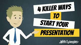 How to Start a Presentation  4 Killer Ways to Start Your Presentation or Speech  Public Speaking [upl. by Sopher]