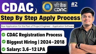 🔥CDAC Biggest Hiring  Step By Step Registration Process  Final Confirmation Mail 20242018 BATCH [upl. by Mercuri591]