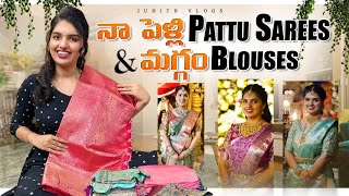 నా పెళ్లి Pattu Sarees amp Maggam Work Blouses💕Full Collection😍My Marriage Sarees Haul✨ [upl. by Keith]