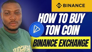 How to Buy TON on Binance App Step By Step TONCOIN [upl. by Rebmyt33]