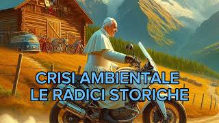 CRISI AMBIENTALE LE RADICI STORICHE  PODCAST [upl. by Yatnahs]