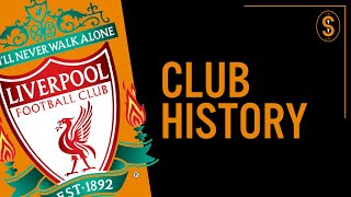 Liverpool FC  Club History [upl. by Ettenil]