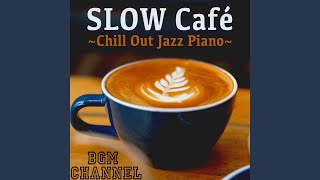 Slow Jazz Cafe [upl. by Aluino]