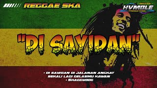 Di Sayidan  Shaggydog REGGAE SKA COVER HVMBLE [upl. by Mulford]