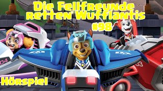 Paw Patrol  Die Fellfreunde retten Wufflantis  98  Hörspiel [upl. by Airbas926]