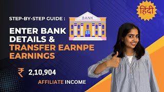 Entering Bank Details amp Transferring Your EarnPe Earnings  In हिंदी [upl. by Strenta259]