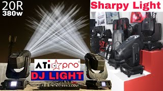 ज़्यादा रेंज वाली Dj Sharpy Light 20R 380w Lamp में Ati Pro [upl. by Lorrie]