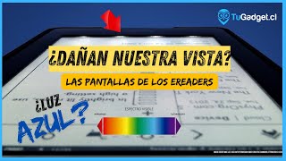 Ereaders y Salud Ocular ¿LA LUZ DE LOS EREADERS ES DAÑINA [upl. by Aroved]