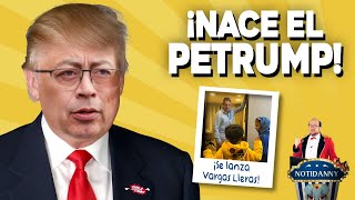 EL PETRUMP ESTO LE ESPERA A PETRO CON TRUMP  ¡SE LANZA VARGAS LLERAS notidanny [upl. by Naivad]