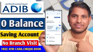 Adib zero balance account opening online  How to open a bank account in Abu Dhabi Islamic Bank [upl. by Saref]