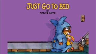 Just Go to Bed by Mercer Mayer  Little Critter  Read Aloud Books for Children  Storytime [upl. by Ellon]