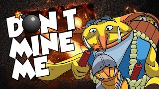 Dont Mine Me  DoTA 2 Goblin Techies [upl. by Woodsum]