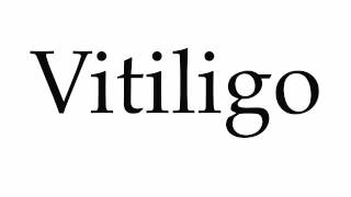 How to Pronounce Vitiligo [upl. by Annelak]