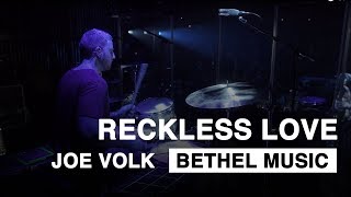 Reckless Love  Live Drums with Joe Volk  Bethel Music  Heaven Come Conference [upl. by Eula978]