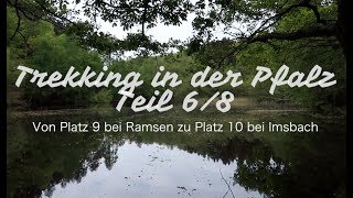 Trekking Pfalz  Teil 68  Von Platz 9 bei Ramsen zu Platz 10 bei Imsbach [upl. by Enoek]