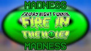 MADNESS REMIX  FNF FIRE IN THE HOLE OST [upl. by Celtic]