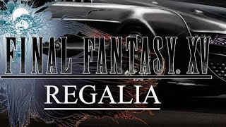 Final Fantasy XV Regalia TypeF Gameplay [upl. by Phi]