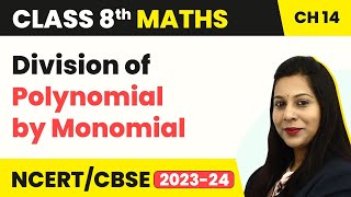 Class 8 Maths Chapter 14  Division of Polynomial by Monomial  Factorisation  CBSE NCERT [upl. by Ushijima]