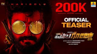 quotಮಾರಿಗೋಲ್ಡ್  Marigoldquot  Official Teaser Kannada Movie  Diganth Sangeetha Sringeri Jhankar Music [upl. by Lered]