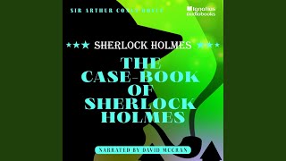 Chapter 1  Part 16  The CaseBook of Sherlock Holmes [upl. by Range]