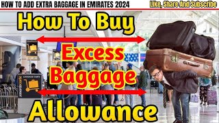 HOW TO ADD EXTRA BAGGAGE IN EMIRATES 2024 flightsassistance [upl. by Ahsikym437]