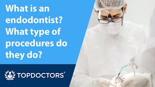 What is an endodontist What type of procedures do they do [upl. by Westerfield]