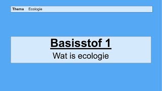 VMBO HAVO 2  Ecologie  Basisstof 1 Wat is ecologie [upl. by Scheers608]