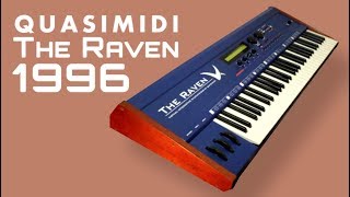 QUASIMIDI THE RAVEN MAX Synthesizer 1996  HD DEMO [upl. by Nylirrej]