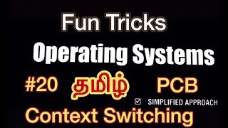 Operating System  20  Context Switching And PCB  Tamil [upl. by Tisdale540]