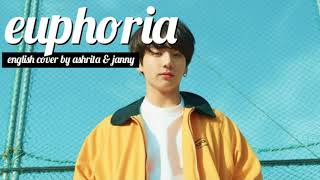 🗺 BTS JUNGKOOK  Euphoria  English Cover by Ashrita amp JANNY [upl. by Winshell582]