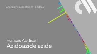 Azidoazide azide Chemistry in its Element podcast [upl. by Einahets]