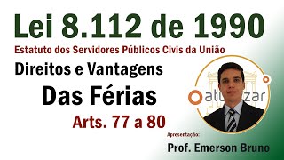 Lei 811290  Arts 77 a 80 Das Férias [upl. by Willard]