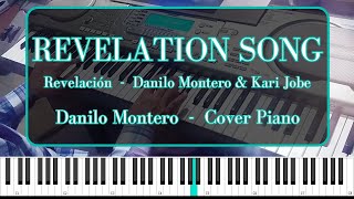 Revelation Song Revelación │ Danilo Montero amp Kari Jobe │ Cover Piano [upl. by Pravit987]