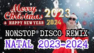 NONSTOP DISCO REMIX NATAL 2024 EDMYUNUSTRAVOFFICIAL14 [upl. by Llenreb]